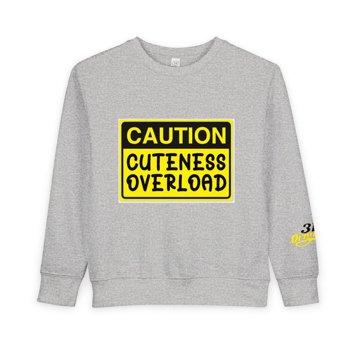 "Caution: Cuteness Overload" Kids Crewneck Toddler Sweatshirt - 314 Originals