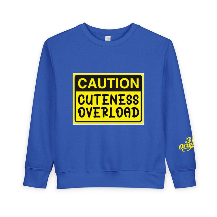 "Caution: Cuteness Overload" Kids Crewneck Toddler Sweatshirt - 314 Originals