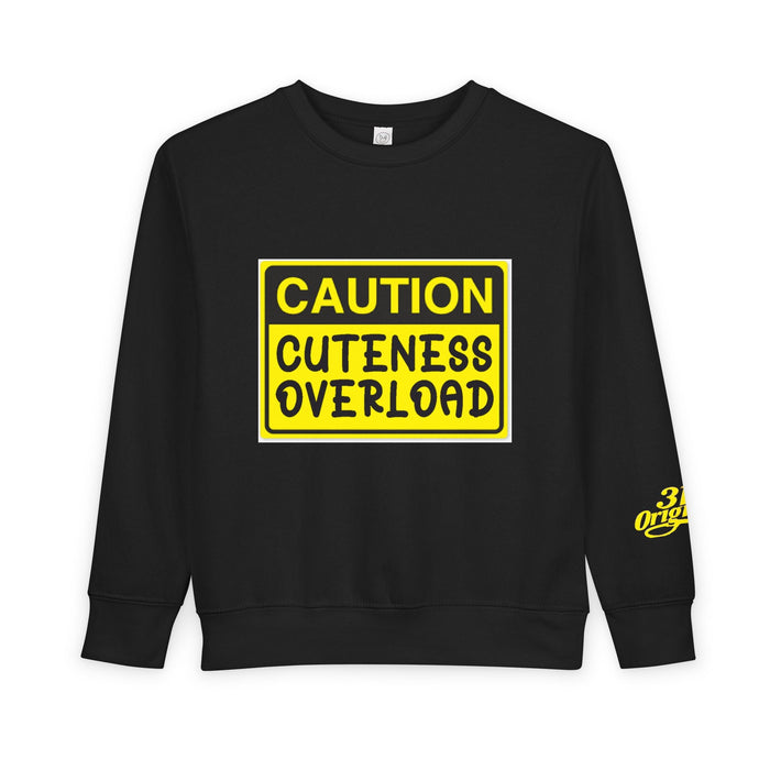 "Caution: Cuteness Overload" Kids Crewneck Toddler Sweatshirt - 314 Originals