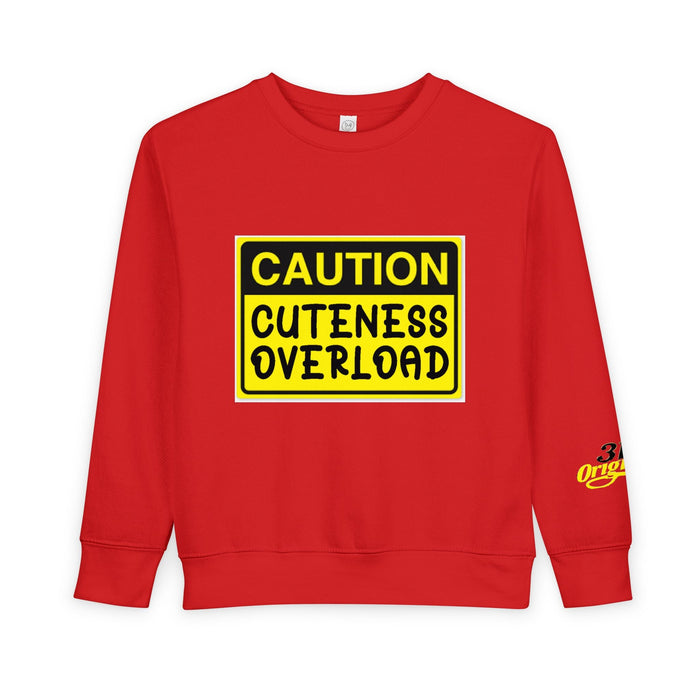 "Caution: Cuteness Overload" Kids Crewneck Toddler Sweatshirt - 314 Originals