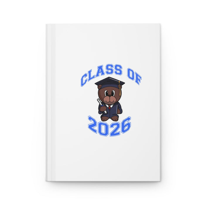 Class of 2026 Graduation Hardcover Journal — Cute Teddy Grad Notebook - 314 Originals