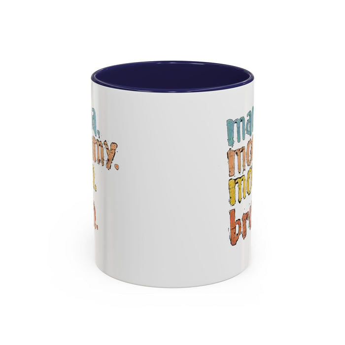 Mama Mommy Mom Bruh Coffee Mug – Funny Multicolor Mom Gift (11/15oz Accent Mug) - 314 Originals