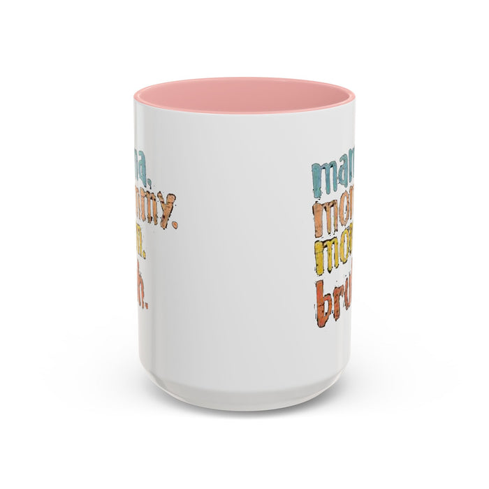 Mama Mommy Mom Bruh Coffee Mug – Funny Multicolor Mom Gift (11/15oz Accent Mug) - 314 Originals