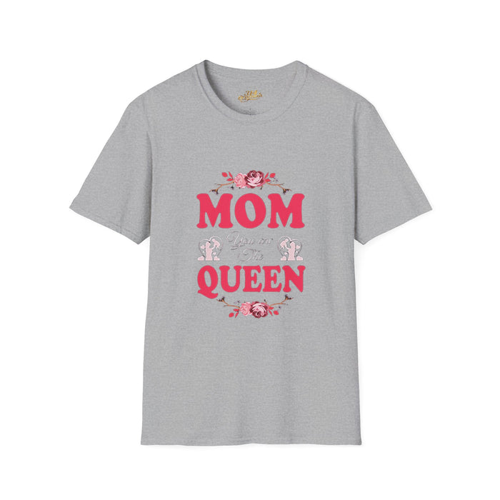 Mom You Are The Queen T-Shirt — Floral Mother's Day Gift - 314 Originals