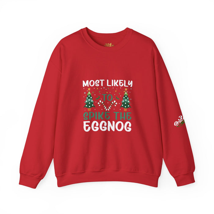 Most Likely to Spike the Eggnog Sweatshirt – Funny Christmas Crewneck - 314 Originals