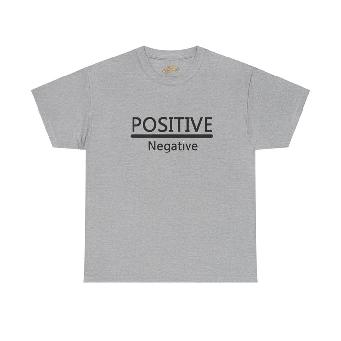 Positive Over Negative T-Shirt — Motivational Graphic Tee - 314 Originals