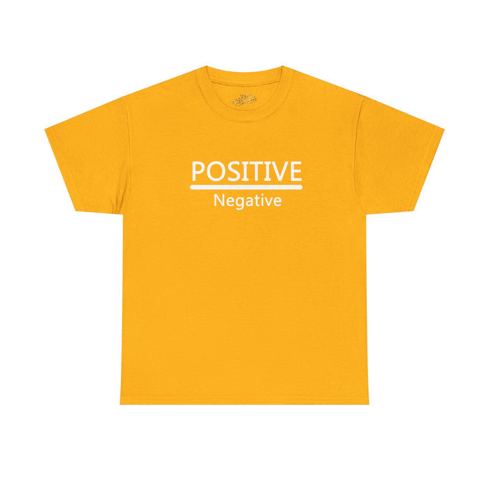Positive Over Negative T-Shirt — Motivational Graphic Tee - 314 Originals