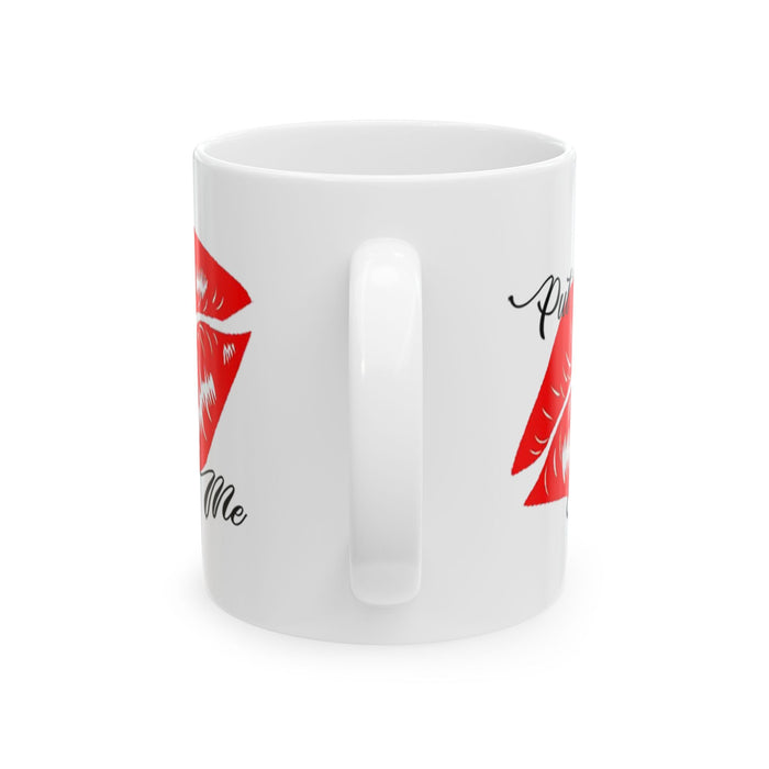 "Put Your Lips On Me" Ceramic Mug – Red Lip Print Coffee Cup (11oz & 15oz) - 314 Originals