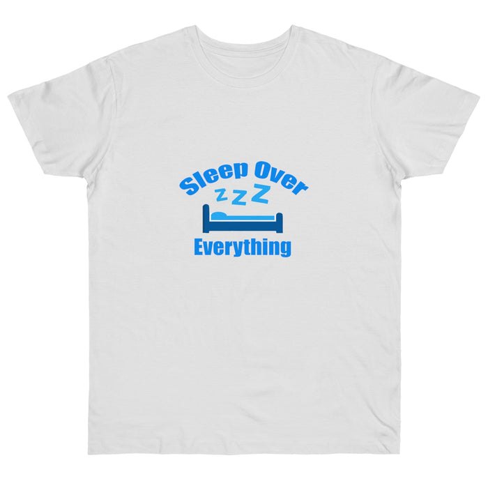 Sleep Over Everything T-Shirt — Funny Bed / Zzz Graphic Tee - 314 Originals
