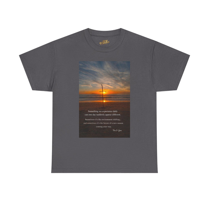 Sunset Beach Quote T-Shirt — Inspirational Ocean Sunrise Tee - 314 Originals