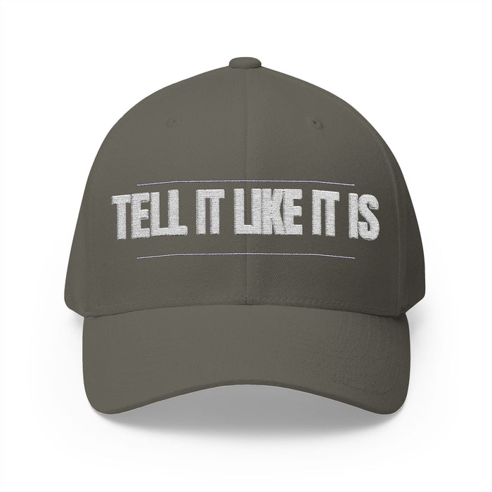 Tell It Like It Is Embroidered Cap - 314 Originals