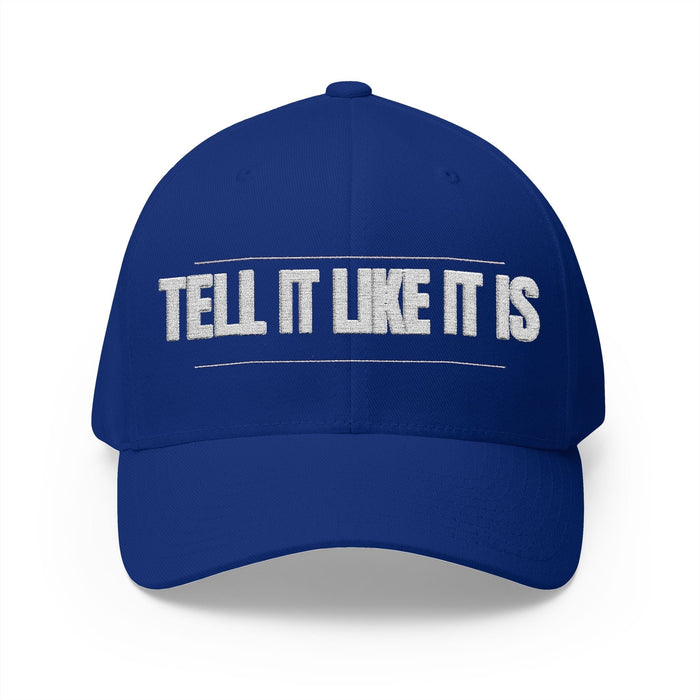 Tell It Like It Is Embroidered Cap - 314 Originals