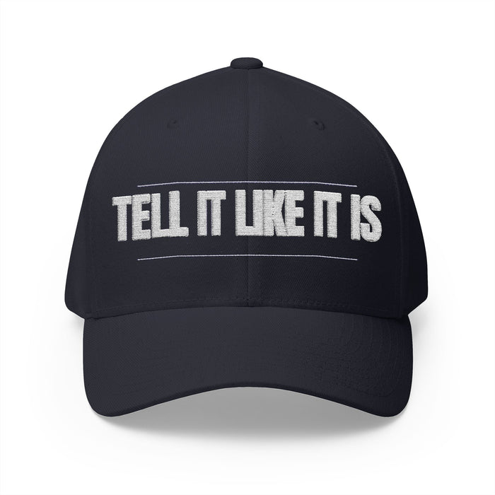 Tell It Like It Is Embroidered Cap - 314 Originals