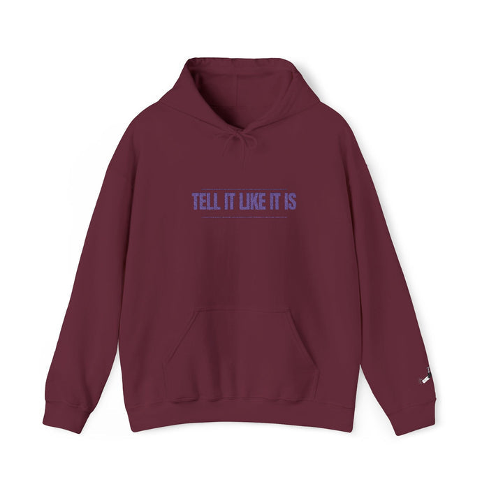 Tell It Like It Is Hoodie — Bold Statement Pullover for Honest, Confident Style - 314 Originals