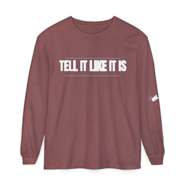 Tell It Like It Is Long Sleeve Tee — "No Scripts... No Filters... No Bullsh*t" Statement Shirt - 314 Originals