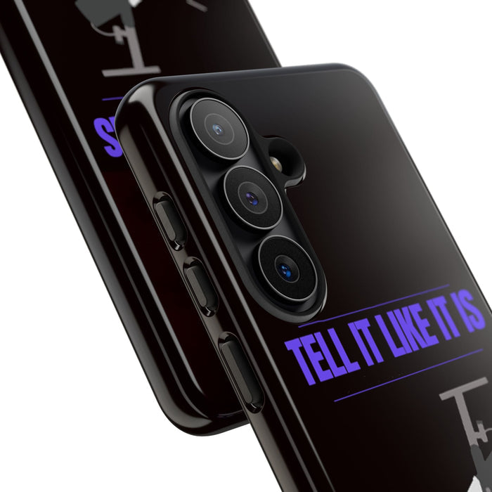 "Tell It Like It Is" Spotlight Design Phone Case - 314 Originals